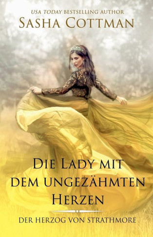 Die Lady mit dem ungez?hmten Herzen