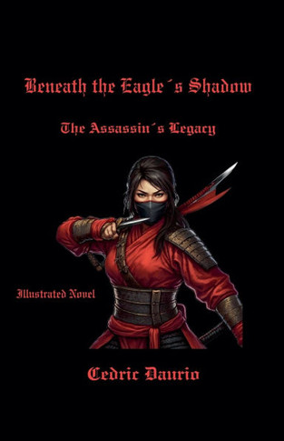 Beneath the Eagle?s Shadow- The Assassin?s Legacy