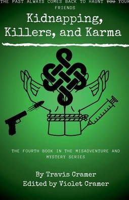 Kidnappers, Killers, and Karma