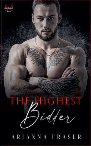 The Highest Bidder - A Dark Mafia Romance