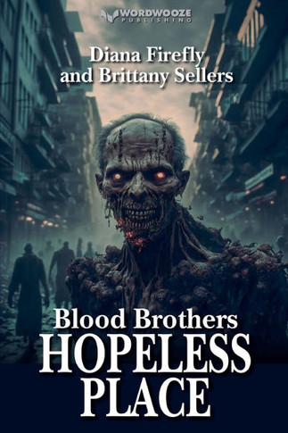 Blood Brothers: Hopeless Place