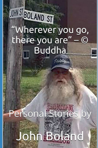 ""Wherever You Go, There You Are"" - (c) Buddha