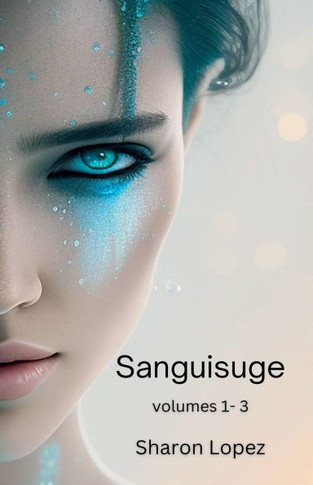 Sanguisuge Volumes 1-3