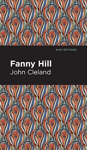 Fanny Hill: Memoirs of a Woman of Pleasure (Mint Editions) - Hardcover