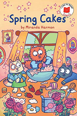 Spring Cakes (I Like to Read Comics)