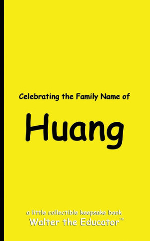 Celebrating the Family Name of Huang