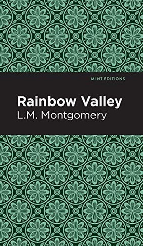 Rainbow Valley (Mint Editions) - Hardcover