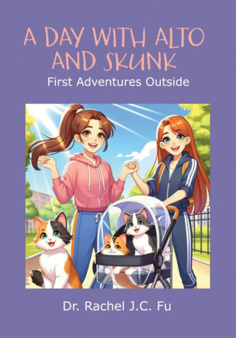 A Day with Alto and Skunk: First Adventures Outside