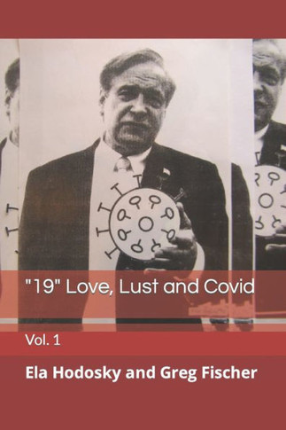 ""19"" Love, Lust and Covid: Vol. 1