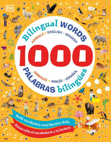 1000 Bilingual Words Animals - 1000 Palabras Bilingües Animales (Vocabulary Builders)