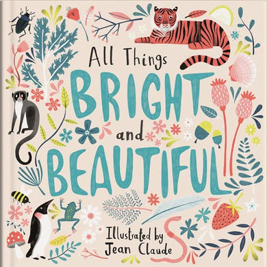 All Things Bright And Beautiful