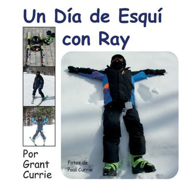 Un Dia De Esqui Con Ray (Spanish Edition)