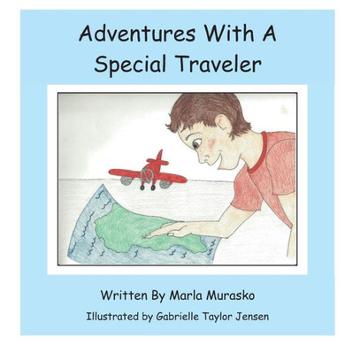 Adventures With A Special Traveler