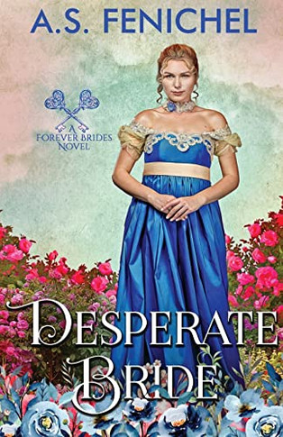 Desperate Bride (Forever Brides)