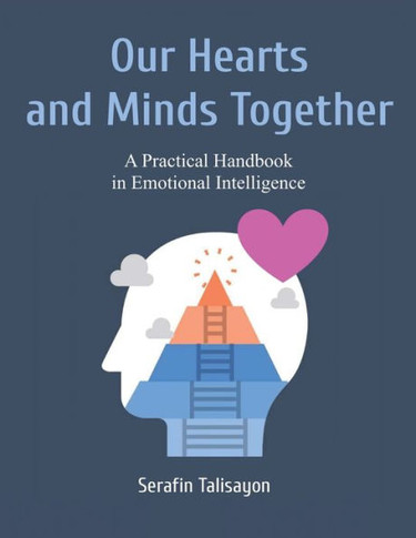 Our Hearts and Minds Together: A Practical Handbook in Emotional Intelligence