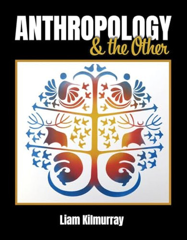 Anthropology & the Other