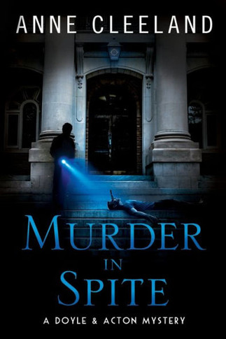 Murder In Spite: A Doyle & Acton Mystery (The Doyle & Acton Murder Series)