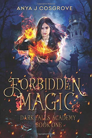 Forbidden Magic : A Paranormal Academy Bully Romance