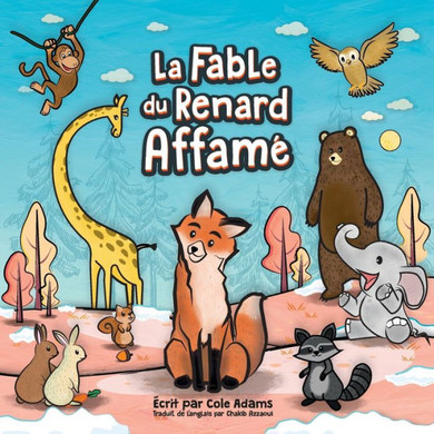 La Fable du Renard Affam?