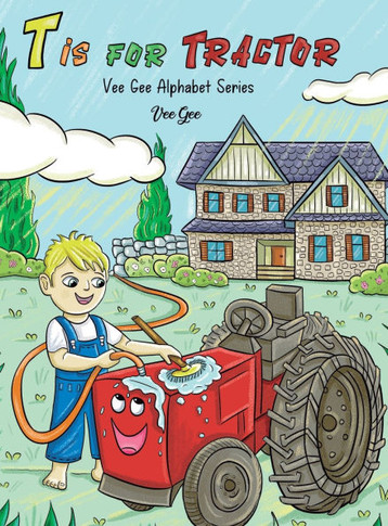 T Is for Tractor: Vee Gee Alphabet Series