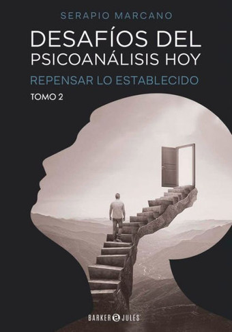 Desaf?os del psicoan?lisis hoy: Repensar lo establecido. Tomo 2: (Spanish Edition)