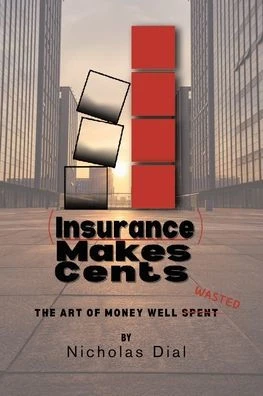 (Insurance) Makes Cents: The Art of Money Well Wasted
