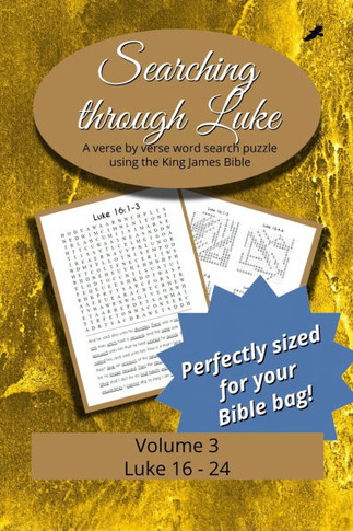 Searching Through Luke: Luke 16 - 24