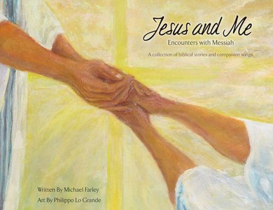 Jesus and Me: Encounters with Messiah: A collection of biblical stories and companion songs.