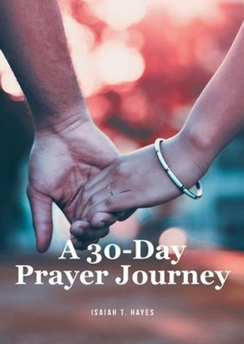 A 30-Day Prayer Journey