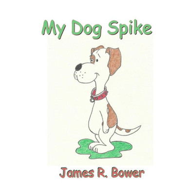 My Silly Dog Spike