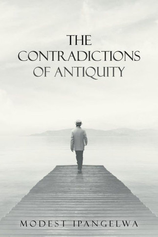 The Contradictions Of Antiquity