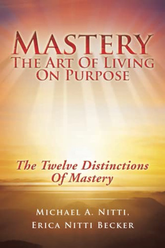 Mastery : The Art Of Living On Purpose - 9781982276270