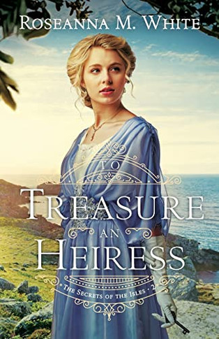 To Treasure An Heiress - 9780764237195