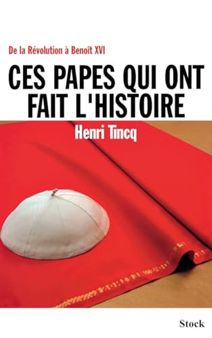 Ces papes qui ont fait l'Histoire