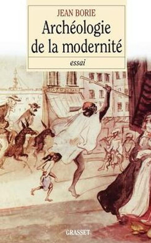 Arch?ologie de la modernit?