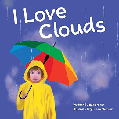 I Love Clouds (Up in the Sky)