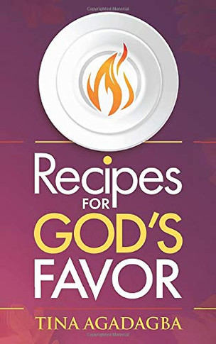 Recipes for GOD'S FAVOR