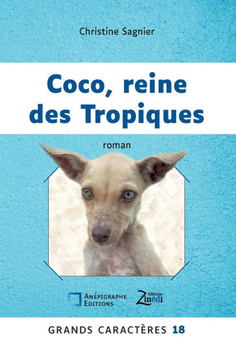 Coco, reine des Tropiques: Grands Caract?res 18