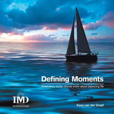 The Defining Moments: What Every Leader Should Know about Balancing Life