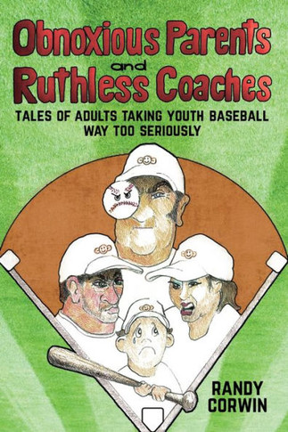 Obnoxious Parents And Ruthless Coaches: Tales Of Adults Taking Youth Baseball Way Too Seriously