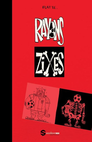 Rayons Zixes: Passez le monde aux rayons de l'Humour