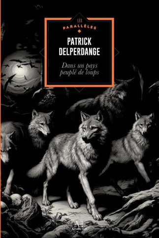 Dans un pays peupl? de loups