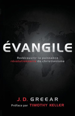 ?vangile: Red?couvrir la puissance r?volutionnaire du christianisme