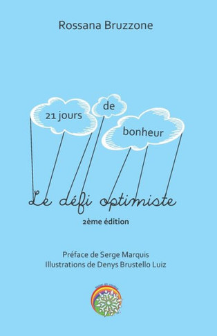 Le d?fi optimiste - 21 jours de bonheur