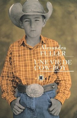 Une vie de cow-boy