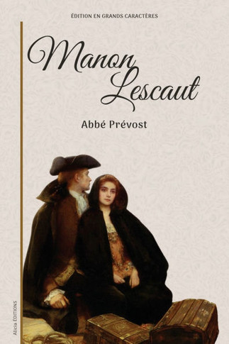 Manon Lescaut: ?dition en grands caract?res - Large Print