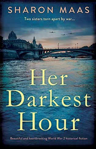 Her Darkest Hour: Beautiful and Heartbreaking World War 2 Historical Fiction