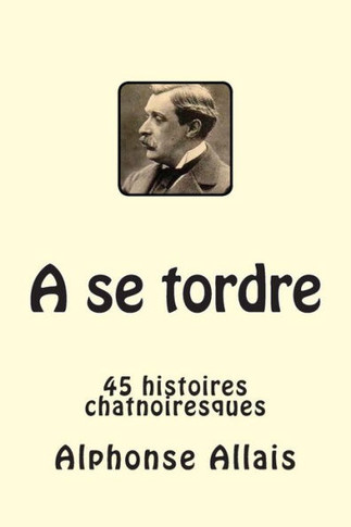 A se tordre: 45 histoires chatnoiresques