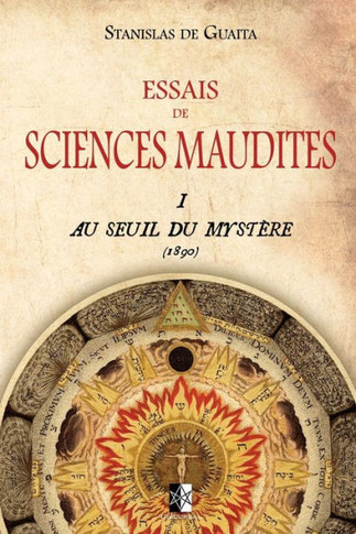 Essais de Sciences Maudites: Au Seuil du Myst?re (ed.1890)