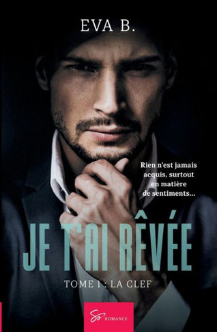 Je t'ai r?v?e - Tome 1: La clef